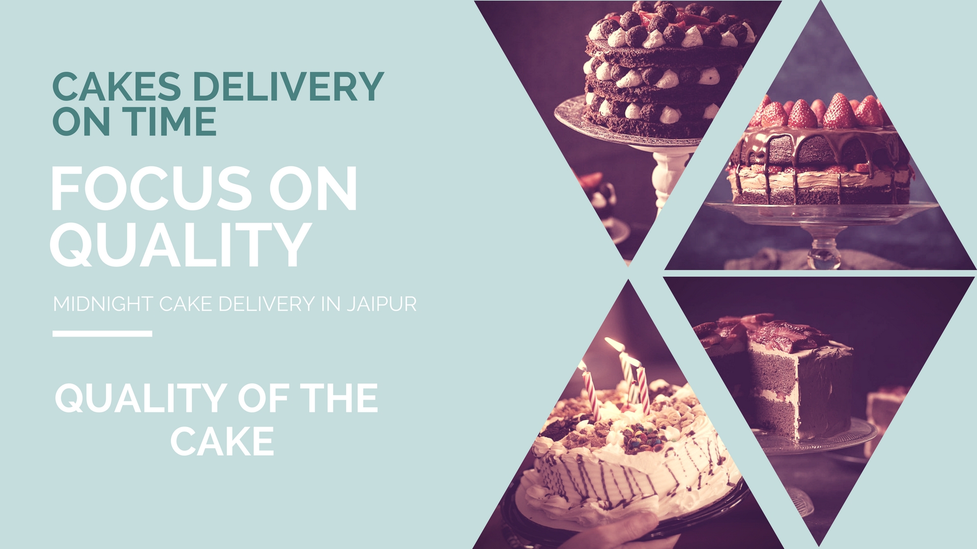 Cakes delivery on your time – focus on our quality.