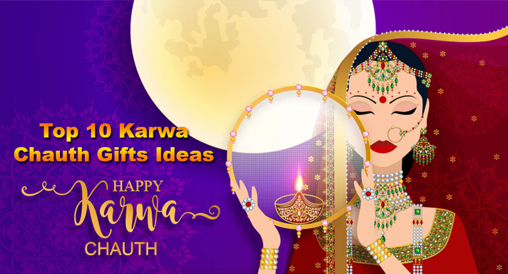 Top 10 Karwa Chauth Gifts Ideas for Wife Online 2019-2020