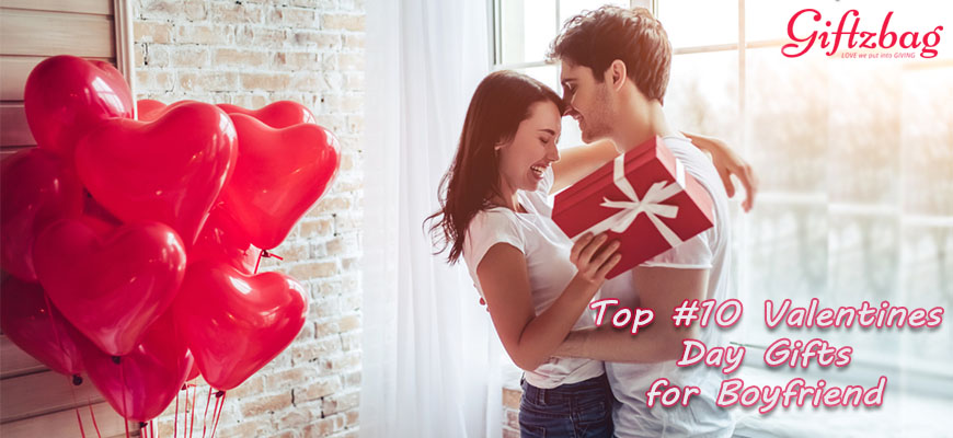 Top 10 Valentines Day Gifts for Boyfriend